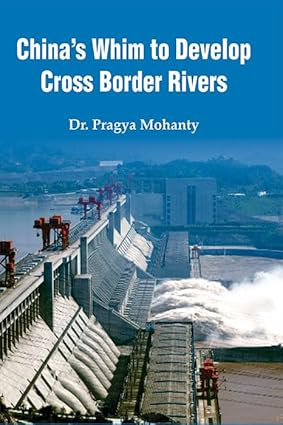 China’s Whim to Develop Cross Border Rivers