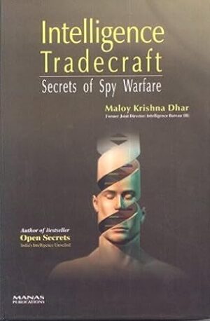 Intelligence Tradecraft: Secrets of Spy Warfare