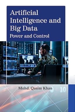 Artificial Intelligence and Big Data: Power and Control