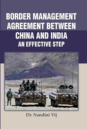 Border Management Agreement Between China and India : An Effective Step
