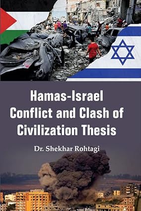 Hamas-Israel Conflict and Clash of Civilization Thesis
