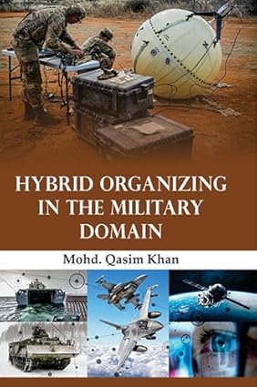 Hybrid Organizing in the Military Domain