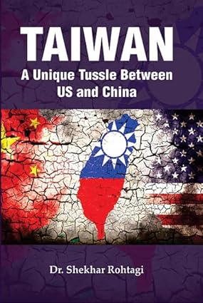 Taiwan: A Unique Tussle Between US and China