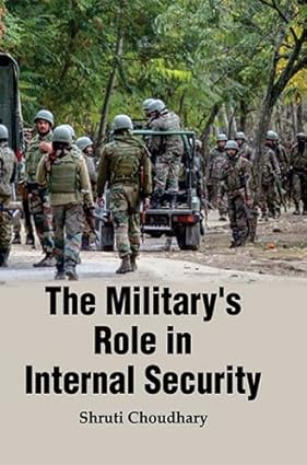 The Military’s Role in Internal Security