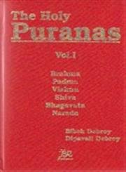 The Holy Puranas: Brahma, Padma, Vishnu, Shiva, Bhagavata, Narada