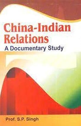 China-Indian Relations: A Documentary Study