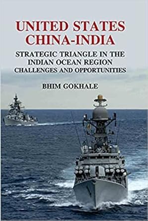 United States-China-India Strategic Triangle in the Indian Ocean Region