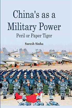 China's as a Militry Power Peril or Paper Tiger
