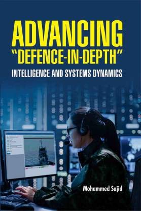 Advancing Defence-in-depth Intelligence and Systems Dynamics