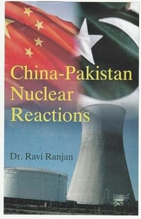China and Pakistan Nuclear Reactions