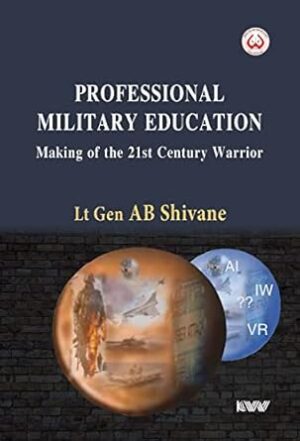 Professional Military Education: Making of the 21st Century Warrior