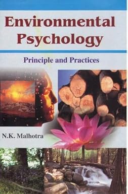 Environmental Psychology: Principle and Practices