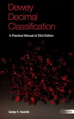 Dewey Decimal Classification: A Practical Manual of 23rd Edition