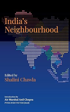 India's Neighbourhood: Challenges and Opportunities