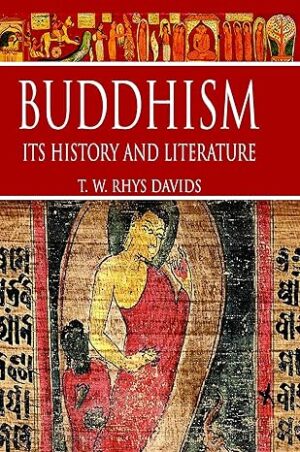 Buddhism:: Its History and Literature