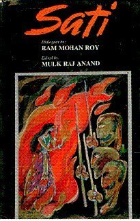 Sati (A Writeup of Raja Ram Mohan Roy About Burning of Widows Alive)