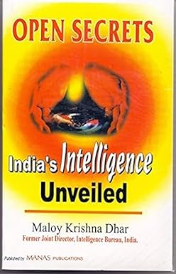 Open Secrets: India’s Intelligence Unveiled