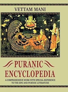 Puranic Encyclopaedia: A Comprehensive work with Special Reference to the Epic and Puranic Literature