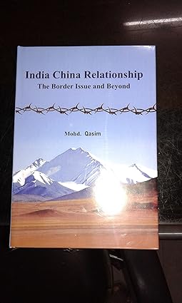 India China Relationship The Border Issue And Beyond
