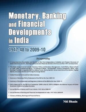 Monetary, Banking and Financial Developments in India : 1947-48 to 2009-10