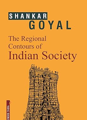 The Regional Contours of Indian Society