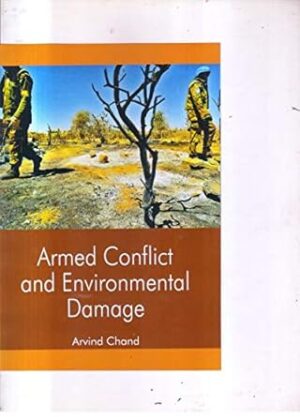 Armed Conflict and Environmental Damage