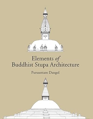 Elements of Buddhist Stupa Architecture