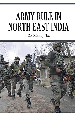 Army Rule in North East India