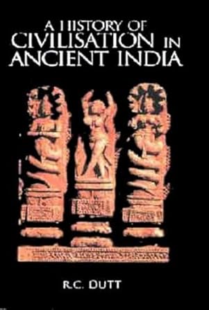 A History of Civilisation in Ancient India