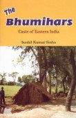 The Bhumihars: Caste of Eastern India