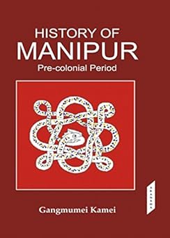 History of Manipur-Pre -Colonial Prriod