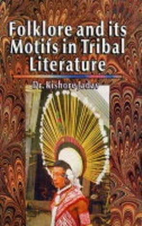 Folklore and Its Motifs in Tribal Literature