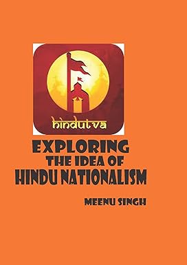 Hindutva- Exploring the Idea of Hindu Nationalism