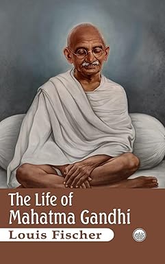 The Life of Mahatma Gandhi